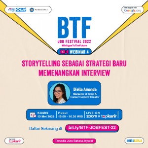 Webinar 4 BTF Job Festival 2022: Storytelling sebagai Strategi Baru Memenangkan Interview